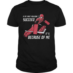 Spider Man If At First You Dont Succeed Its Because Of Me Shirt